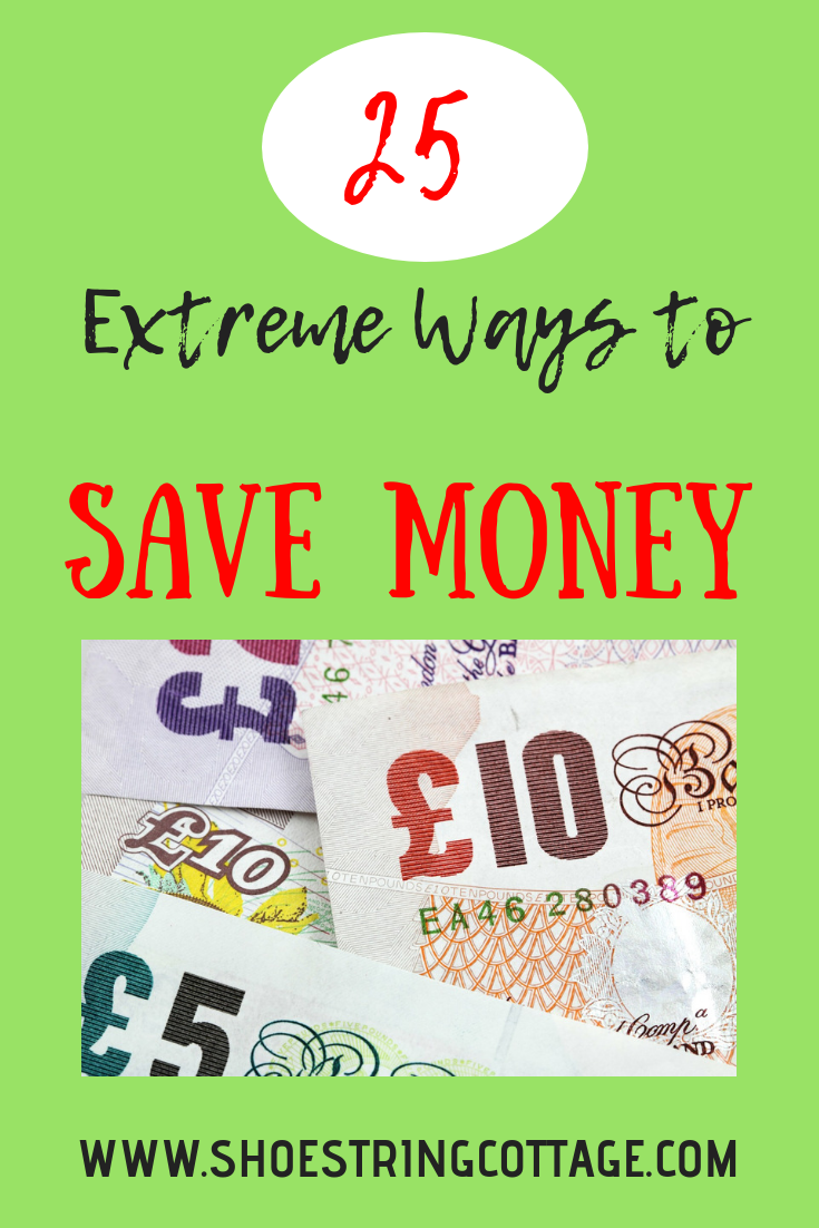 EXTREME WAYS TO SAVE MONEY