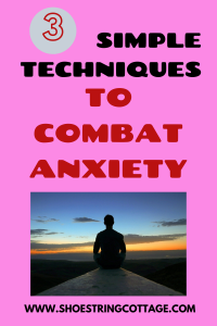 techniques to combat anxiety