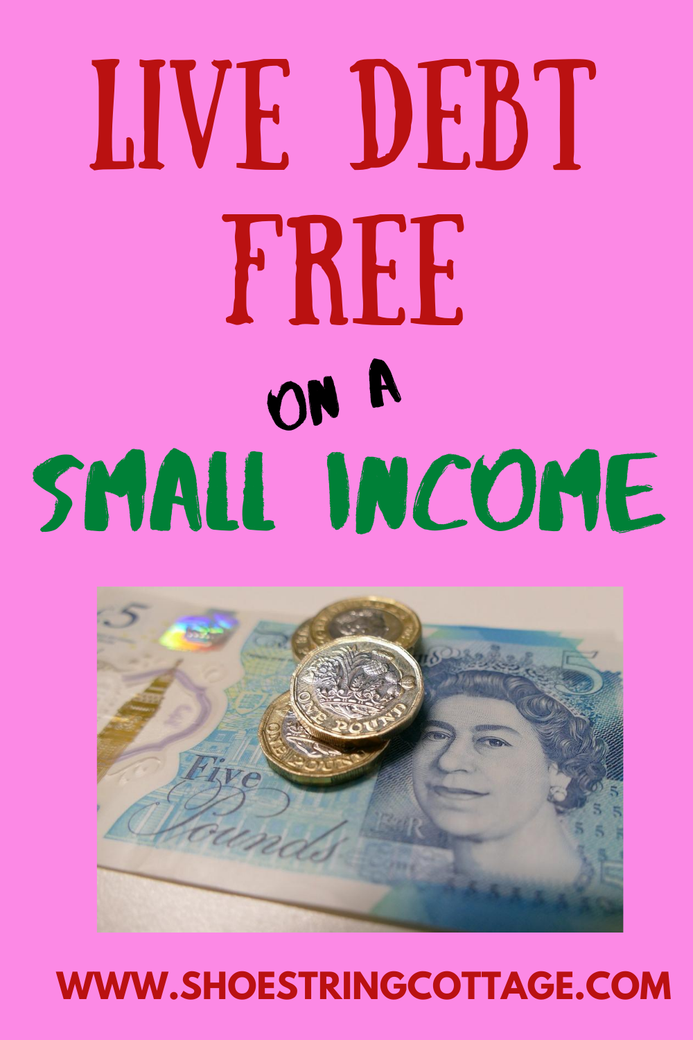 DEBT FREE ON A SMALL INCOME
