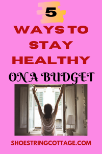 stay healthy on a budget
