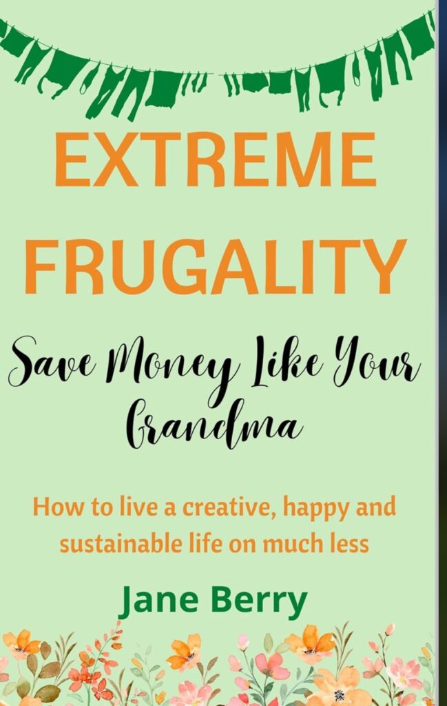 A green book cover - extreme frugality: saving money like your grandma